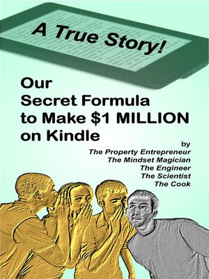 cover image of Our Secret Formula to Make $1 MILLION on Kindle (A True Story)